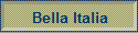 Bella Italia