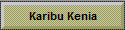 Karibu Kenia