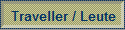 Traveller / Leute