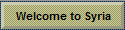 Welcome to Syria