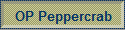 OP Peppercrab